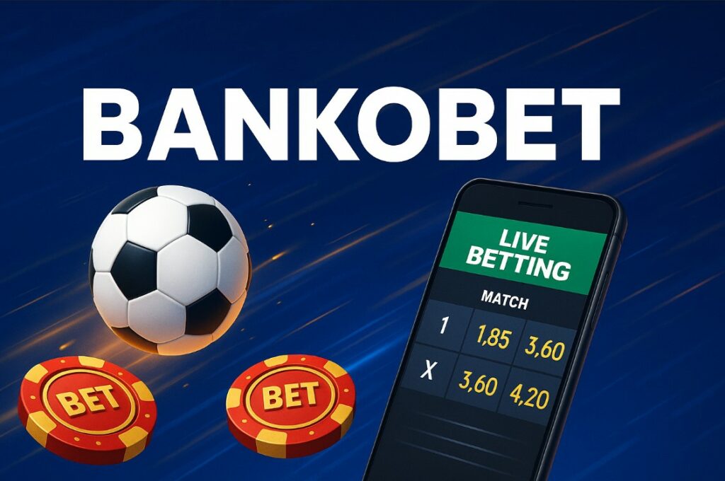 Bankobet Güncel