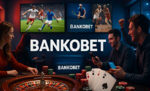 Bankobet Güncel